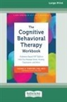 Michael A. Tompkins - The Cognitive Behavioral Therapy Workbook