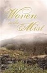 Carole Lehr Johnson - Woven in the Mist