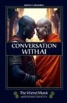 The Weird Monk - Quantum Mechanics & Spirituality