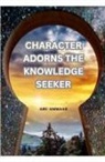 Abu Ammaar - Character Adorns the Knowledge Seeker