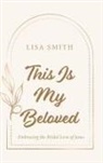 Lisa Smith - This Is My Beloved