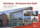 Sebastian Gulden - Nürnberg - Sie bauten eine Stadt