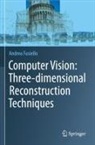 Andrea Fusiello - Computer Vision: Three-dimensional Reconstruction Techniques