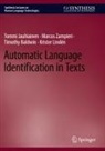 Timoth Baldwin, Timothy Baldwin, Tommi Jauhiainen, Krister Lindén, Marcos Zampieri - Automatic Language Identification in Texts