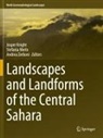 Jasper Knight, Stefania Merlo, Andrea Zerboni - Landscapes and Landforms of the Central Sahara