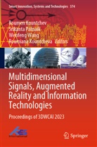 Roumen Kountchev, Roumiana Kountcheva, Srikanta Patnaik, Wenfeng Wang, Wenfeng Wang et al - Multidimensional Signals, Augmented Reality and Information Technologies