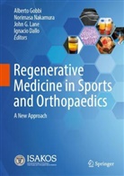 Ignacio Dallo, John G Lane et al, Alberto Gobbi, John G. Lane, Norimasa Nakamura - Regenerative Medicine in Sports and Orthopaedics