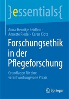 Kar Klotz, Karen Klotz, Annette Riedel, Anna-Henrikje Seidlein - Forschungsethik in der Pflegeforschung