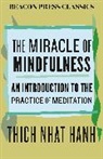 Thich Nhat Hanh - The Miracle of Mindfulness