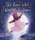 Stephanie Stansbie, Wendy Warren, Wendy J. Warren - The Bear Who Wanted to Dance