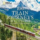 Everett Potter - 100 Train Journeys of a Lifetime