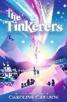 Caroline Carlson - The Tinkerers