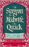 Alanna Skuse, Skuse Alanna - Surgeon, Scholar, Chemist, Quack