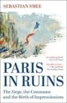 Sebastian Smee, Smee Sebastian - Paris in Ruins