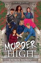 Lauren Muñoz - Murder High