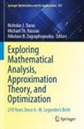 Nikolaos B Zographopoulos, Nicholas J. Daras, Michael Th. Rassias, Michael Th Rassias, Nikolaos B. Zographopoulos - Exploring Mathematical Analysis, Approximation Theory, and Optimization