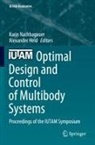 Held, Alexander Held, Karin Nachbagauer - Optimal Design and Control of Multibody Systems