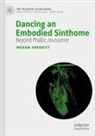 Megan Sherritt - Dancing an Embodied Sinthome