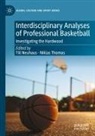 Till Neuhaus, Thomas, Niklas Thomas - Interdisciplinary Analyses of Professional Basketball