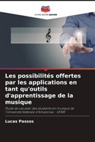 Lucas Passos - Les possibilités offertes par les applications en tant qu'outils d'apprentissage de la musique