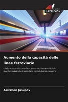 Azizzhon Jusupov - Aumento della capacità delle linee ferroviarie