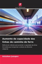 Azizzhon Jusupov - Aumento da capacidade das linhas de caminho de ferro