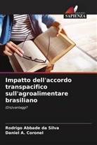 Daniel A. Coronel, Rodrigo Abbade da Silva - Impatto dell'accordo transpacifico sull'agroalimentare brasiliano