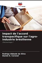 Daniel A. Coronel, Rodrigo Abbade da Silva - Impact de l'accord transpacifique sur l'agro-industrie brésilienne