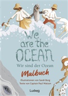 Paul Watson, Sarah Borg - We are the Ocean - Wir sind der Ozean - Malbuch für Kinder