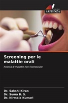 Dr. Suma B. S., Suma B. S., Dr. Sakshi Kiran, Sakshi Kiran, Dr. Nirmala Kumari, Nirmala Kumari - Screening per le malattie orali