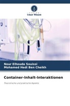 Mohamed Hedi Ben Cheikh, Nour Elhouda Souissi - Container-Inhalt-Interaktionen