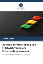 Yaksh Patel - Ausmaß der Beteiligung von Milchviehfrauen am Entscheidungsprozess