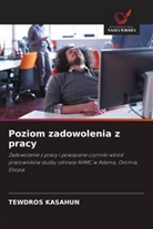 TEWDROS KASAHUN - Poziom zadowolenia z pracy