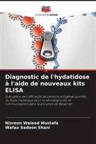 Wafaa Sadoon Shani, Nisreen Waleed Mustafa - Diagnostic de l'hydatidose à l'aide de nouveaux kits ELISA
