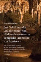Horst-Dietrich Otto - Das Geheimnis der "Dunkelgräfin" von Hildburghausen - eine königliche Prinzessin von Frankreich