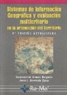 José Ignacio Barredo Cano, Montserrat Gómez Delgado - Sistemas de información geográfica y evaluación multicriterio en la ordenación del territorio