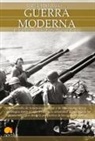F. X. Hernández, Francisco Xavier Hernández Cardona, Xavier Rubio Campillo - Breve historia de la guerra moderna