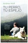 Andrea Wolf - Tu perro, tu espejo