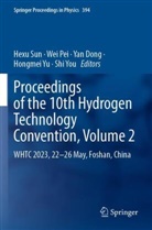 Yan Dong, Yan Dong et al, Wei Pei, Hexu Sun, Shi You, Hongmei Yu - Proceedings of the 10th Hydrogen Technology Convention, Volume 2