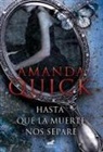 Jayne Ann Krentz, Amanda Quick - Hasta que la muerte nos separe