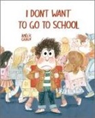 Amélie Graux - I Don't Want to Go to School