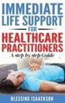 Blessing Isaackson - Immediate Life Support for healthcare Practitioners