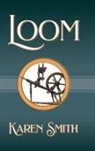 Karen Smith - Loom