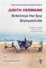Judith Hermann - Birbirimize Her Seyi Söyleyebilirdik