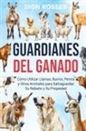 Dion Rosser - Guardianes del ganado