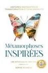 Sophie Rouméas - Métamorphoses Inspirées