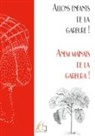 Vincent Charbonnier, Editions Plume Libre - Anem mainats de la Garbura ! Allons enfants de la Garbure !