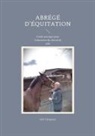 Joël Choqueux - Abrégé d'équitation