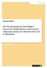 Thorsten Weber - Die Privatisierung der Freiwilligen Feuerwehr. Möglichkeiten und Grenzen, aufgezeigt anhand des Beispiels Falck A/S in Dänemark