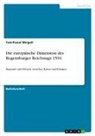 Tom-Pascal Weigelt - Die europäische Dimension des Regensburger Reichstags 1594
